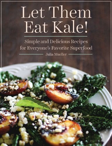 Let them eat kale cookbook