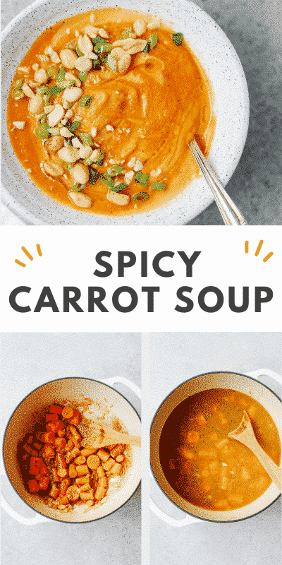 collage of spicy carrot soup photos with a text that says \"spicy carrot soup\"