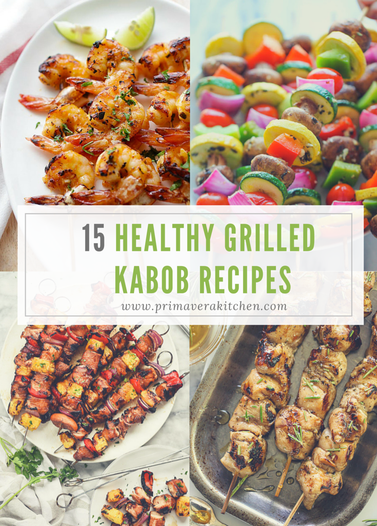 15 Healthy Grilled Kabob Recipes - These 15 Healthy Grilled Kabobs recipes are easy-to-follow, quick to make and very flavourful! Enjoy all these grilled steak, chicken, veggies kabobs!
