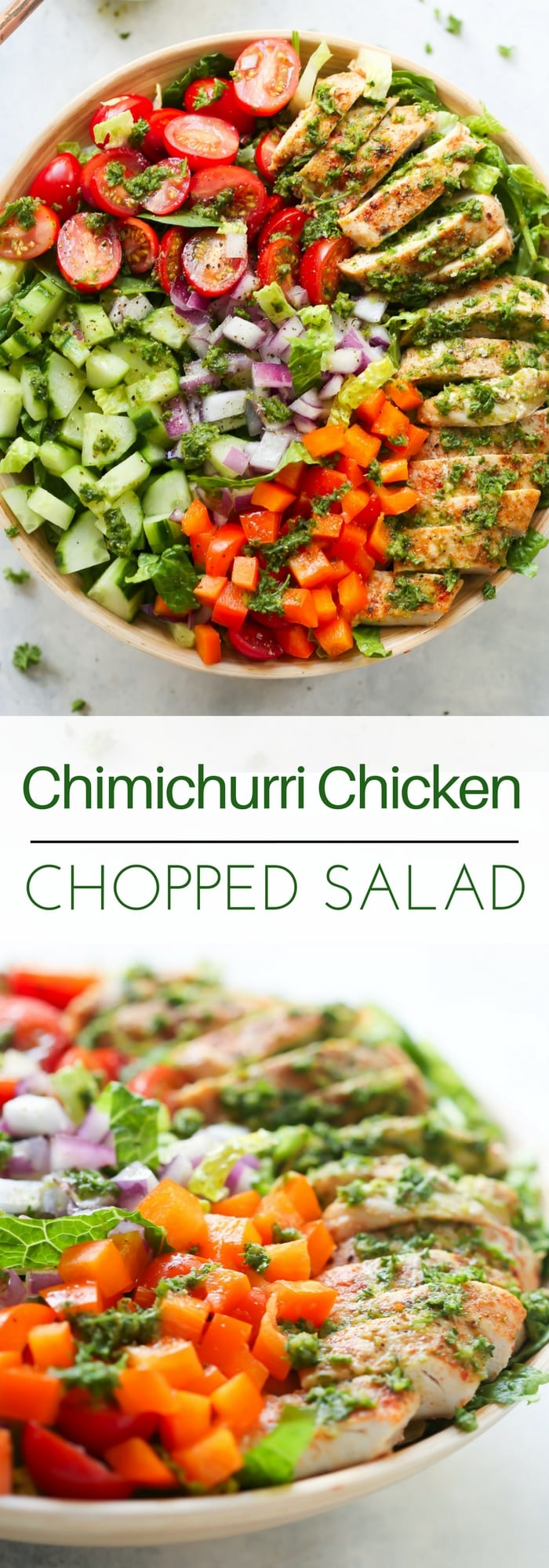 This fresh Chimichurri Chicken Chopped Salad is loaded with lettuces, cherry tomatoes, cucumber, bell pepper, red onions and grilled chicken. It's a complete meal to enjoy this summer!