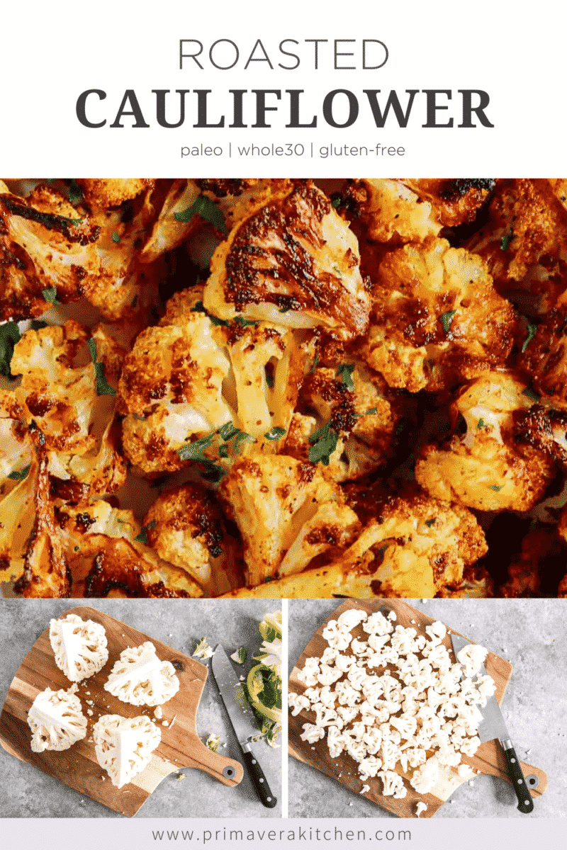 Spicy Roasted Cauliflower Recipe - Primavera Kitchen