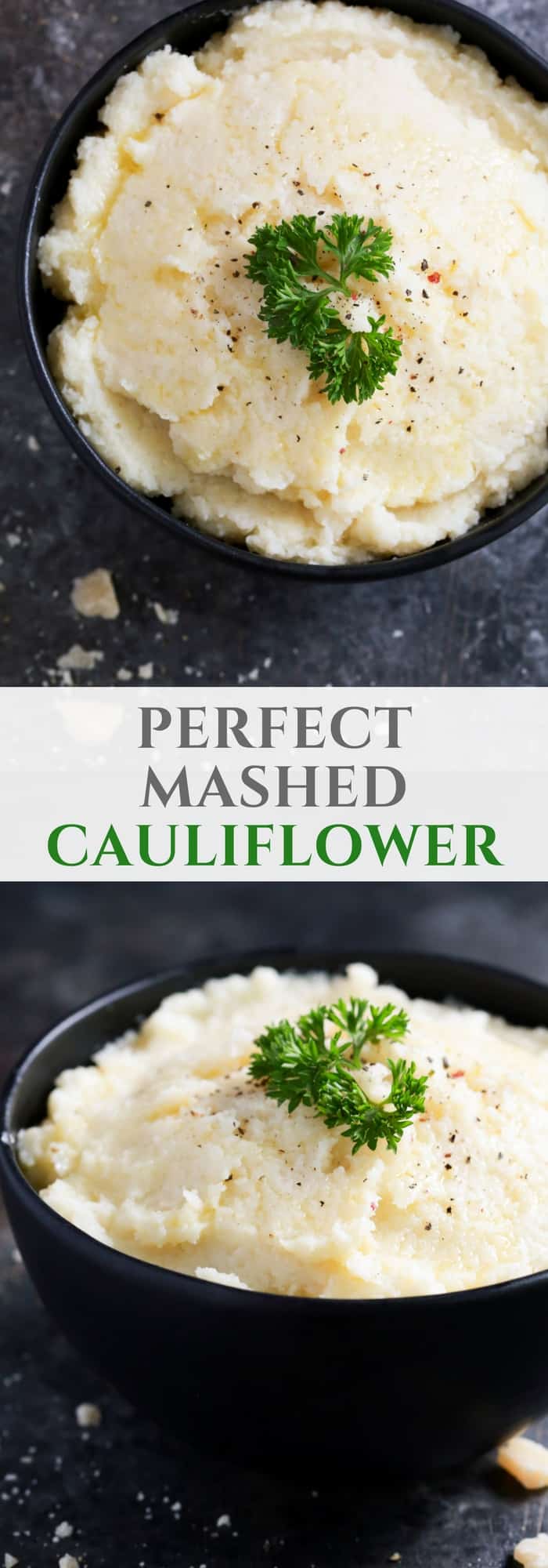  Tired of making watery mashed cauliflower? Try to make my perfect mashed cauliflower recipe using an immersion blender and season with garlic powder, Parmesan cheese, mayo and butter. Mm… Amazing! It has a perfect smooth texture that you and your family will love.