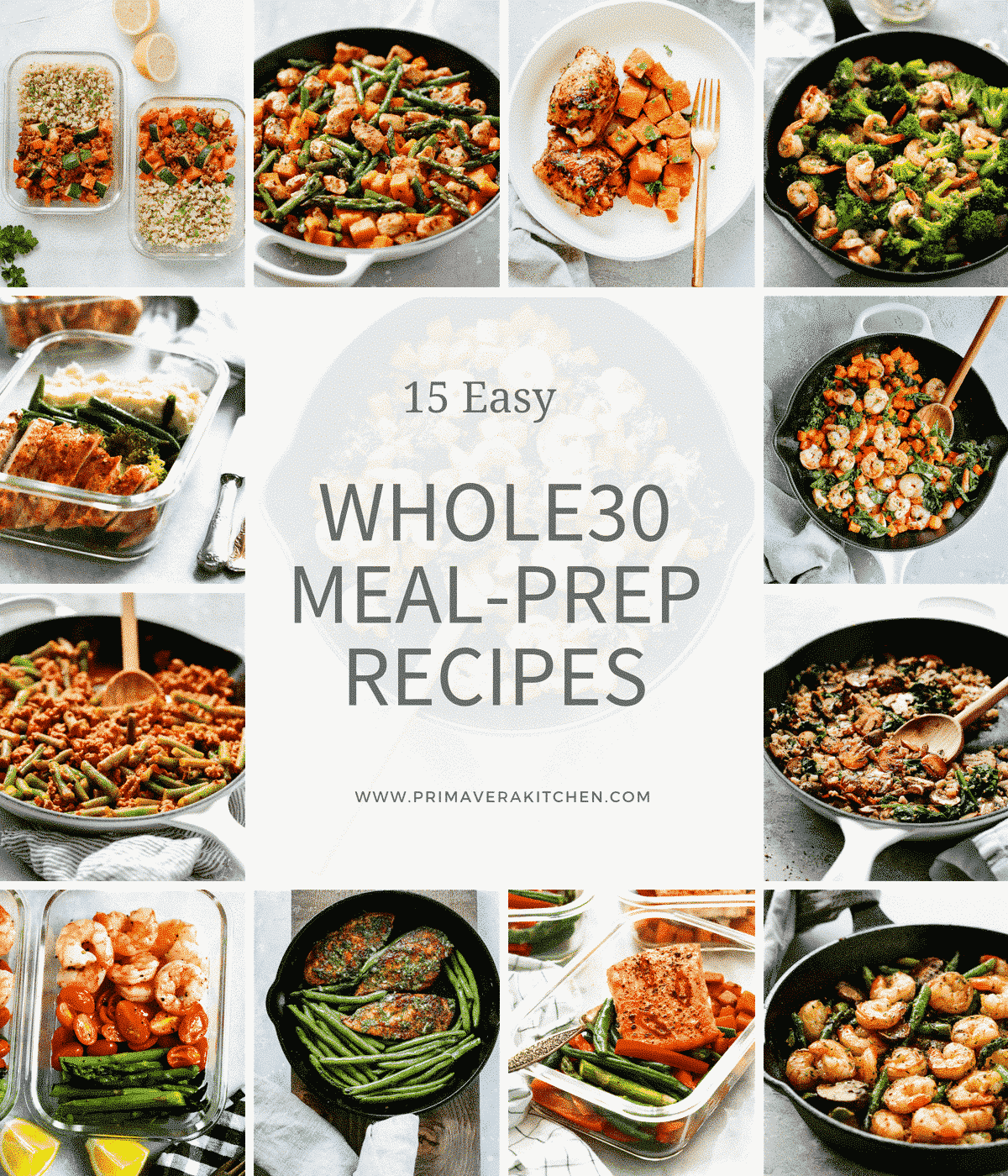 https://www.primaverakitchen.com/wp-content/uploads/2018/08/15-Easy-Whole30-Meal-Prep-Recipes-2.png