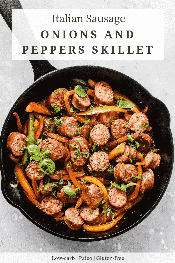 Italian Sausage, Onions and Peppers Skillet 