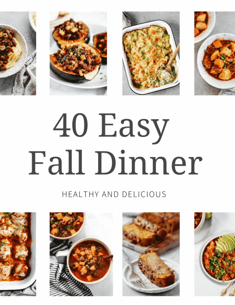 titled photo collage (and shown): 40 easy fall dinner