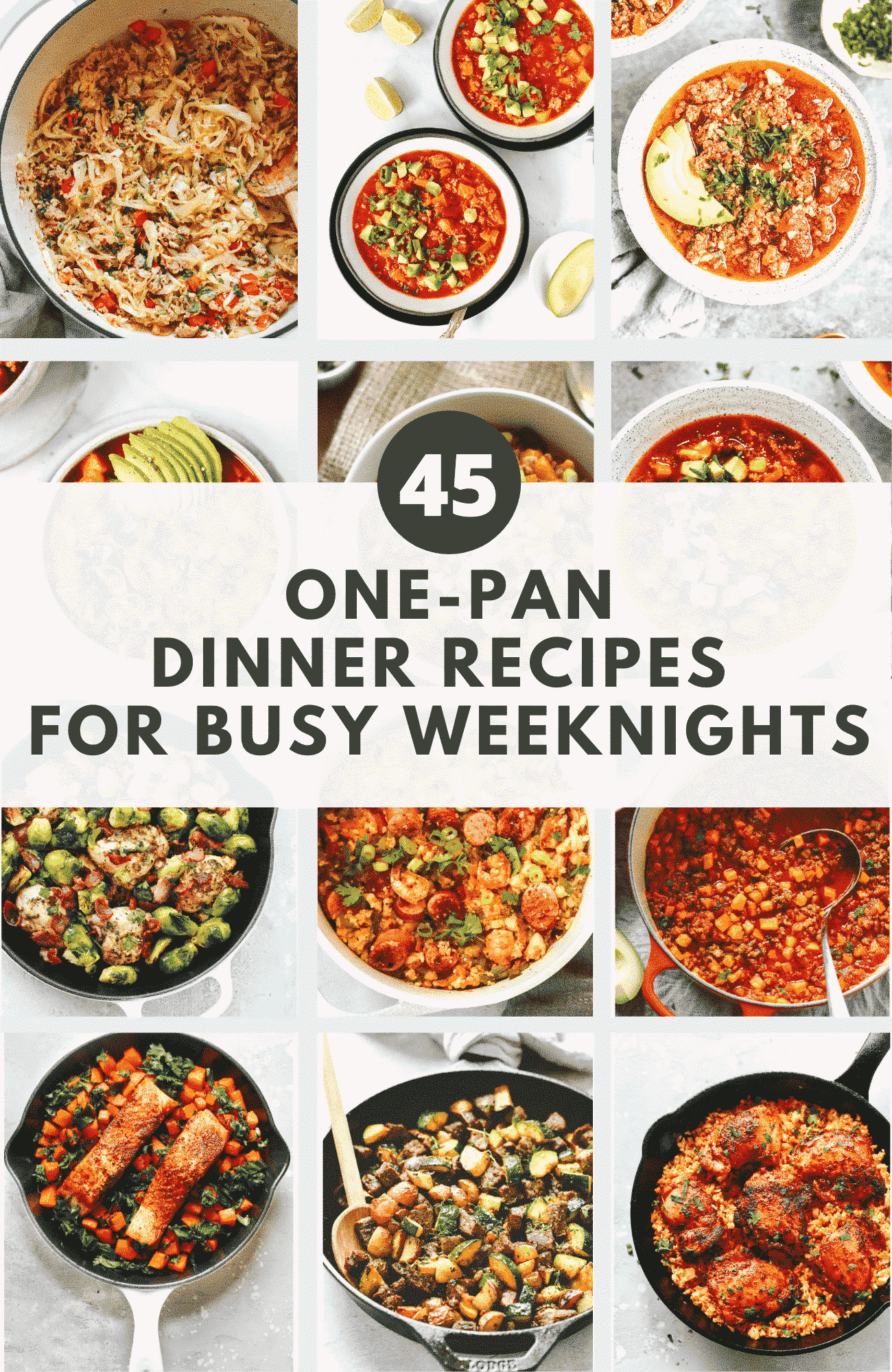 Round up image with the text "45 One-Pan Dinner Recipes for Busy Weeknights."