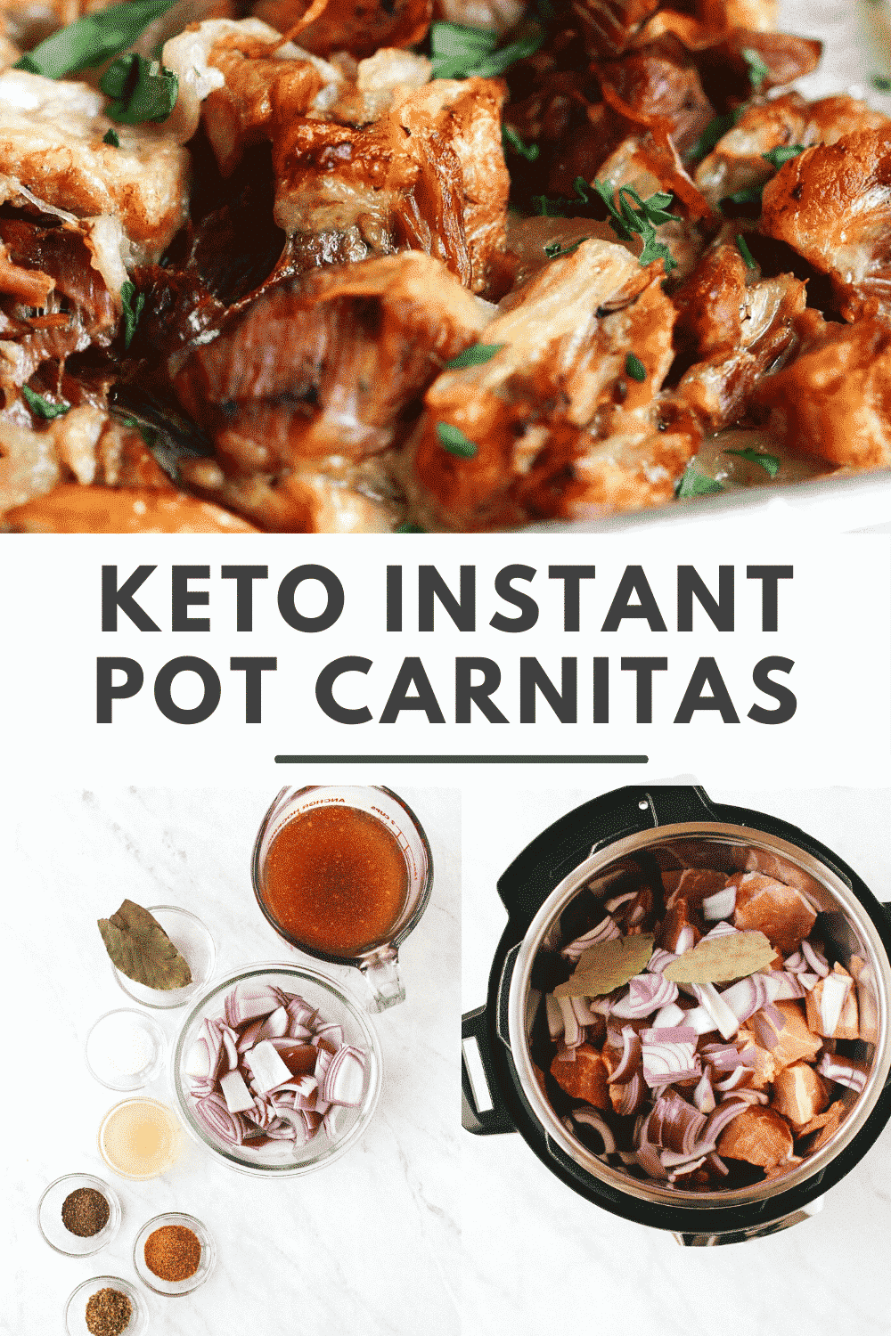 collage of carnitas photos with a text that says \"keto instant pot carnitas\"