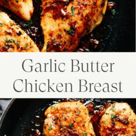 Titled Photo Collage (and shown): Garlic Butter Chicken Breast
