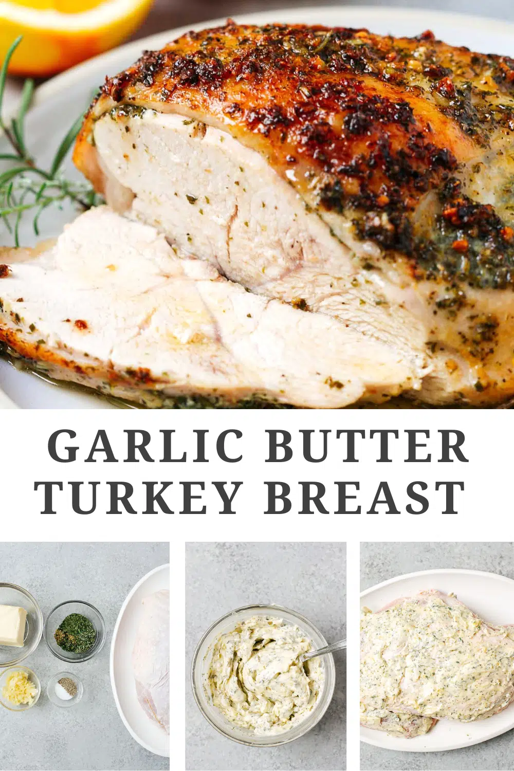 titled photo collage (and shown): Garlic Butter Turkey Breast