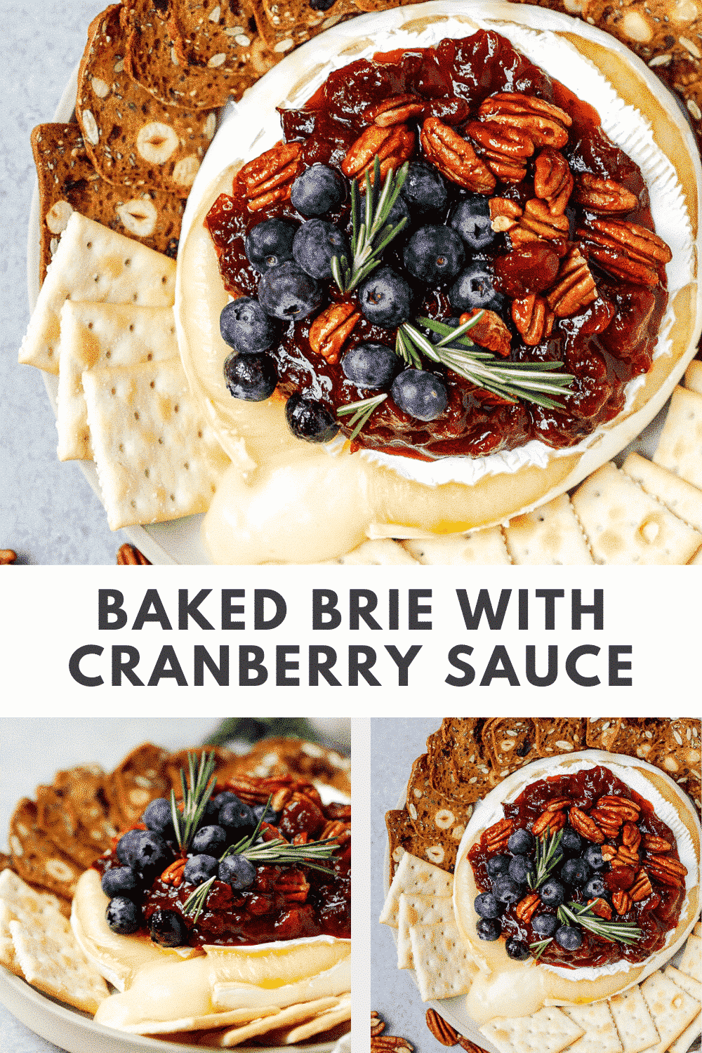 Titled Photo Collage (and shown): Baked Brie with Cranberry Sauce