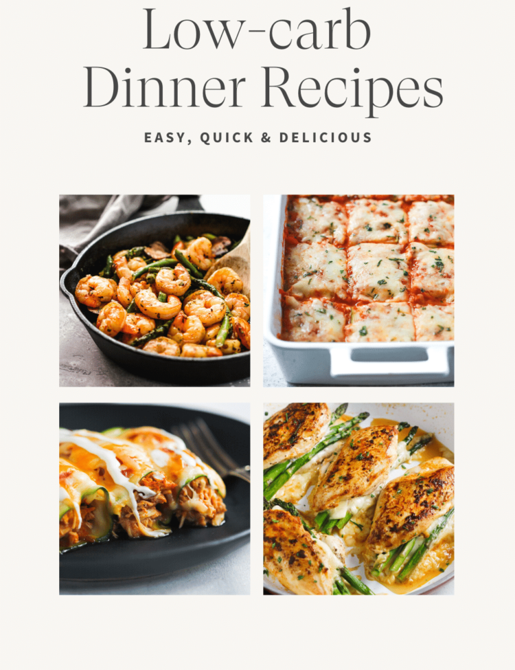 Titled Photo Collage (and shown): Low-Carb Dinner Recipes