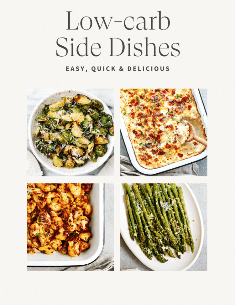 collage of side dish recipes photos with a text that says "low carb side dish recipes"