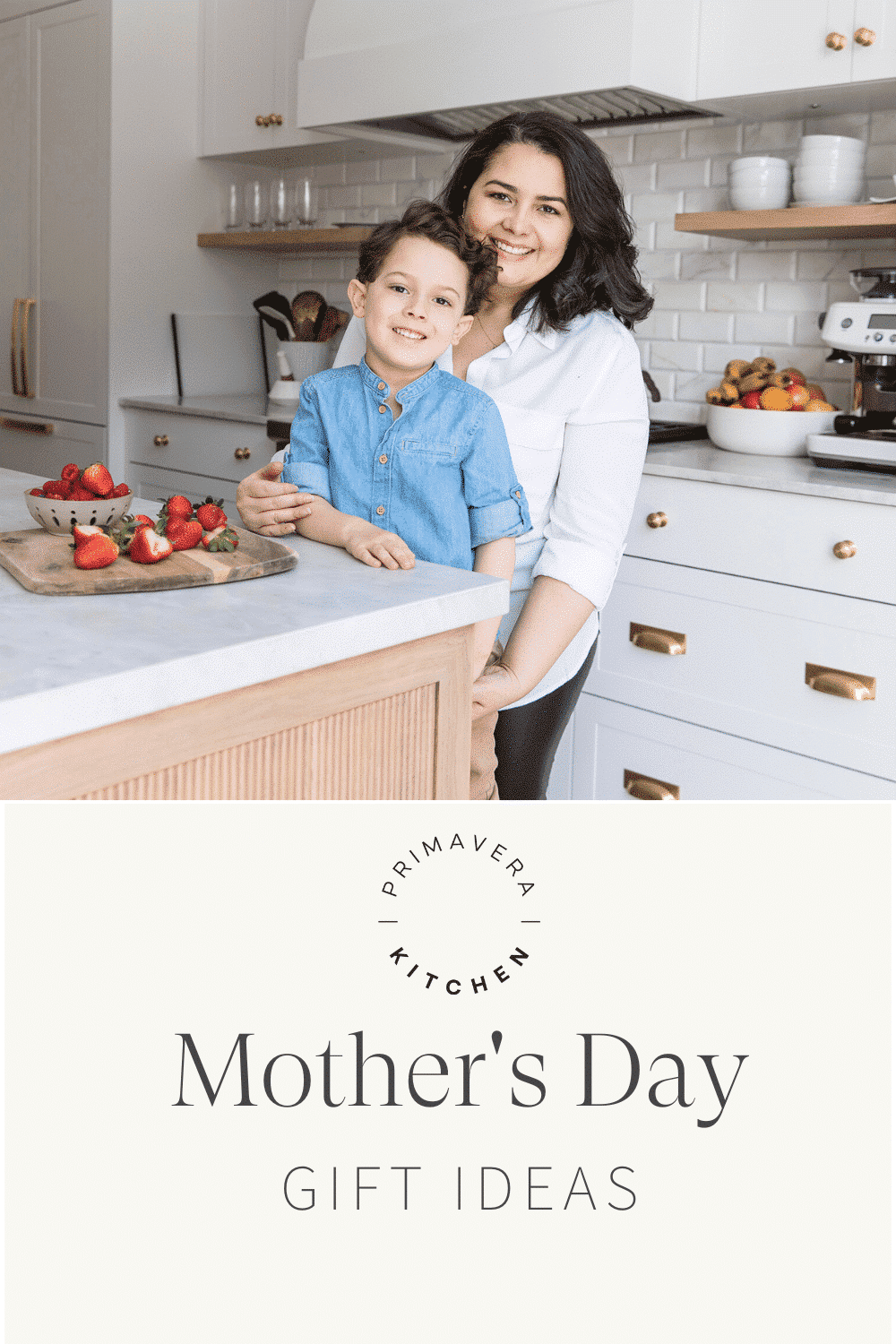 The Best Mother's Day Gift Ideas - Primavera Kitchen