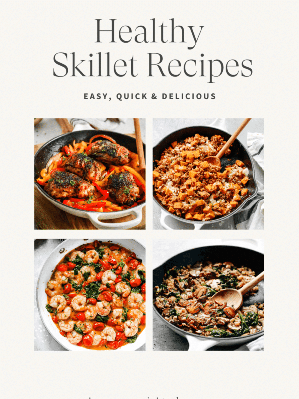 Titled Photo Collage (and shown): Healthy skillet Recipes