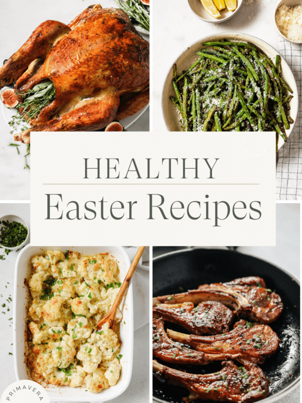 Titled Photo Collage (and shown): Heathy Easter Recipes