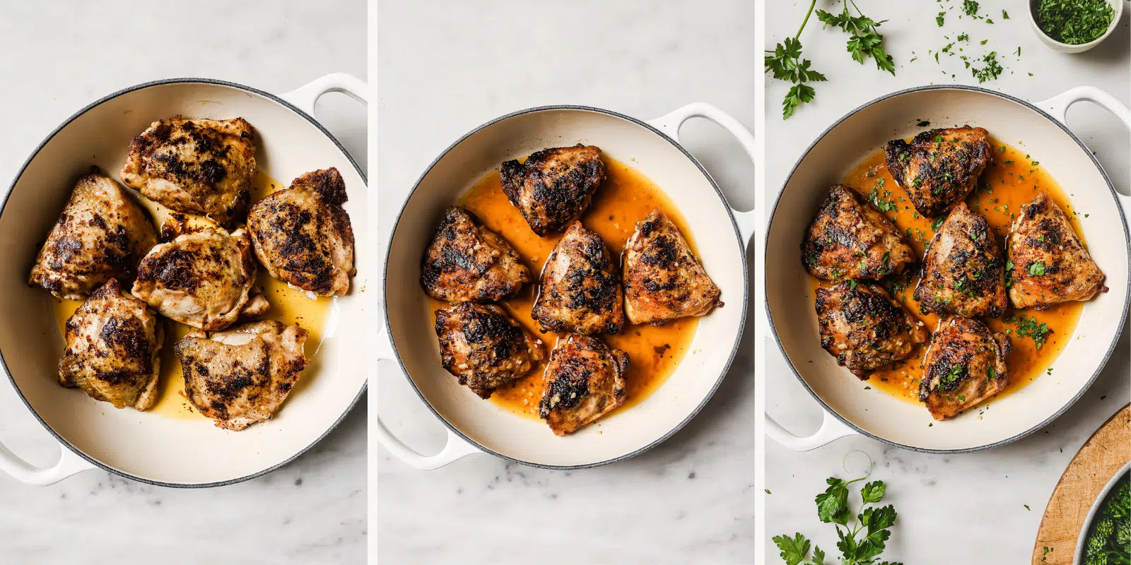 Left: seared chicken thighs in a pan. Center: pan sauce added. Right: Parsley sprinkled on top. 
