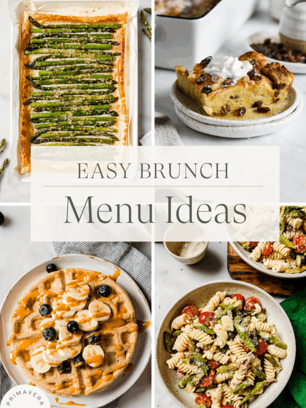A collage of four brunch dishes—perfect for Easy Brunch Menu Ideas: asparagus tart, bread pudding with whipped cream, waffles with bananas and blueberries, and pasta salad with tomatoes and cucumber. Text overlay reads Easy Brunch Menu Ideas.