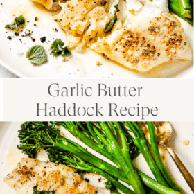 Titled Photo Collage (and shown): Garlic Butter Haddock Recipe