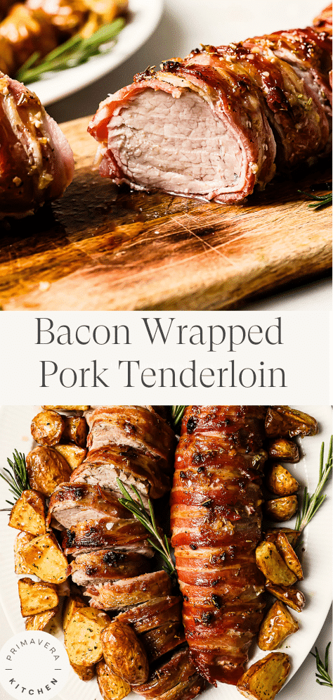 Bacon Wrapped Pork Tenderloin – Juicy and Perfectly Roasted!
